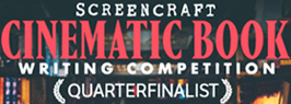 Quater Finalist ScreenCraft Cinematic Book Writing Competition