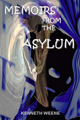 Memoirs from the Asylum