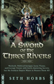 A Sword of Three Rivers