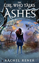 Girl Who Talks to Ashes