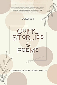 Quick Stories & Poems, Vol. 1