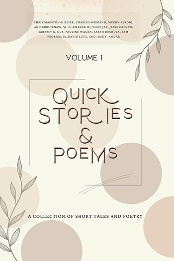 Quick Stories & Poems, Vol. 1