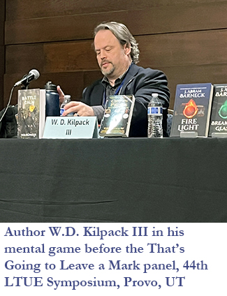 Author W.D. Kilpack III in his mental game prior to the LTUE panel