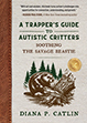 Trapper's Guide to Autism